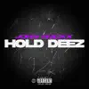 John Mackk - Hold Deez - Single